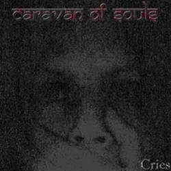 Caravan Of Souls : Cries